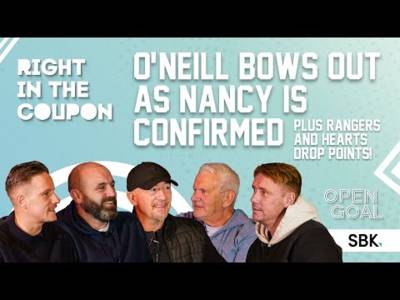 Martin O’Neill Bows Out As Nancy Is Confirmed & Rangers & Hearts Drop Points | Right In The Coupon