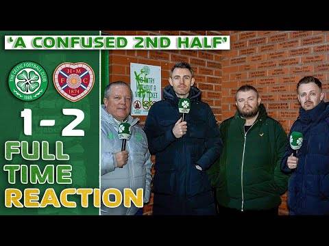 Celtic 1-2 Hearts | ‘A Confused 2nd Half.’ | Full-Time Reaction