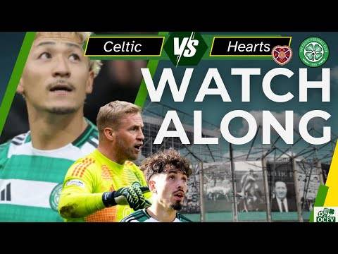 Celtic Vs Hearts Today LIVE