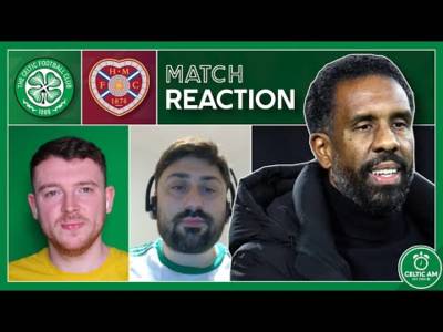 Celtic 1-2 Hearts | Match Reaction Celtic 1-2 Hearts | Match Reaction