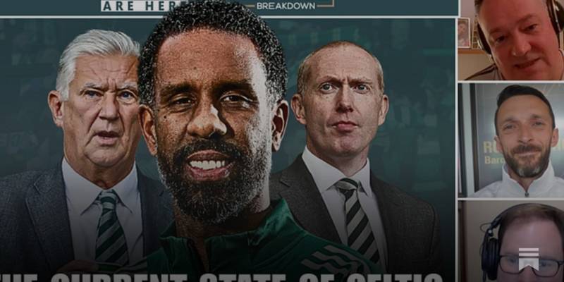 The Current State of Celtic ft Huddle Breakdown