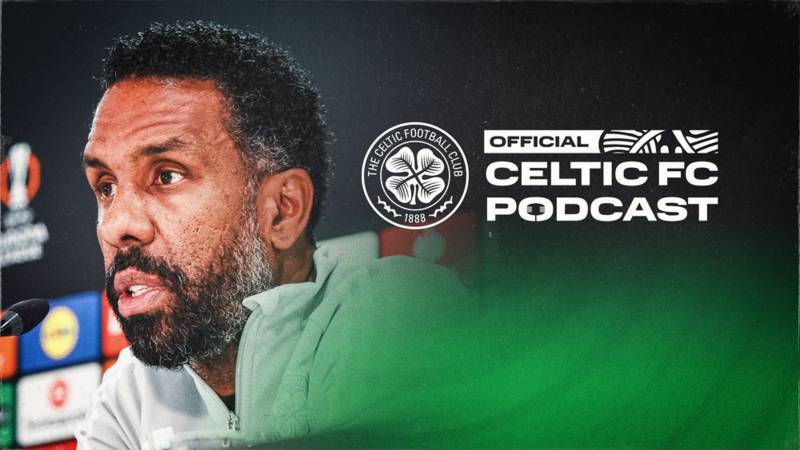 Official Celtic FC Podcast: Roma pre-match press conference