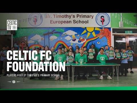 ?? Celtic FC Foundation | St Timothy’s Primary School Visit ✨?