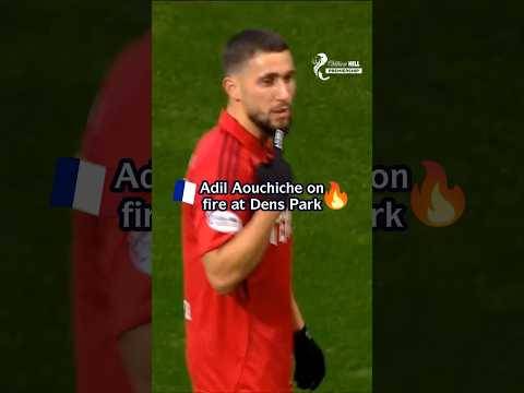 Adil Aouchiche’s Dens DOUBLE?