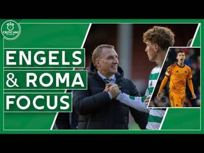 Engels opens up on Rodgers frustration, Stevenson’s bizarre Nancy outburst & focus on AS Roma