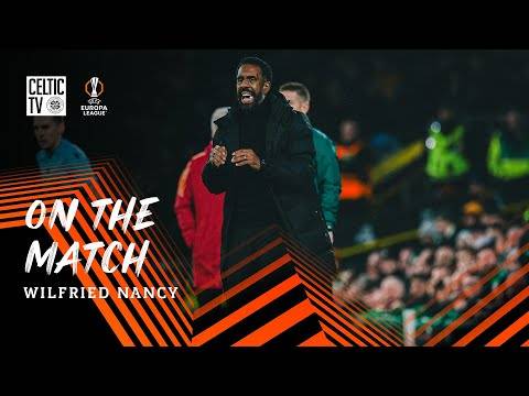On The Match with Wilfried Nancy | Celtic suffer Europa League defeat to Roma at Paradise (11/12/25)