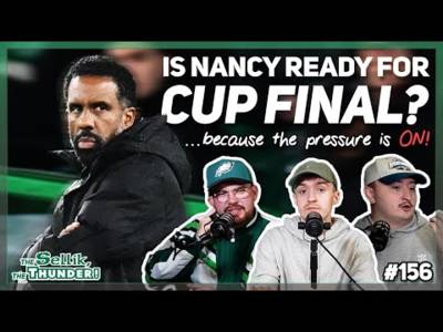 How much pressure is Nancy facing ALREADY with cup final looming? | The Sellik, The Thunder | #156 How much pressure is Nancy facing ALREADY with cup final looming? | The Sellik, The Thunder | #156