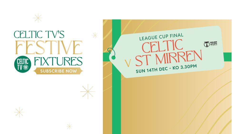 Watch Celtic v St Mirren – Premier Sports Cup final on Celtic TV