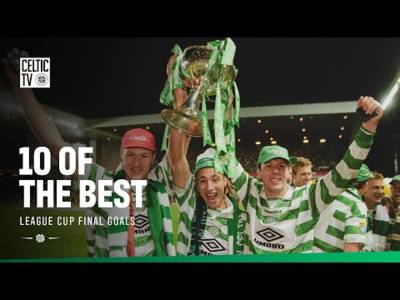 10 of the Best: Celtic League Cup Final Goals 10 of the Best: Celtic League Cup Final Goals