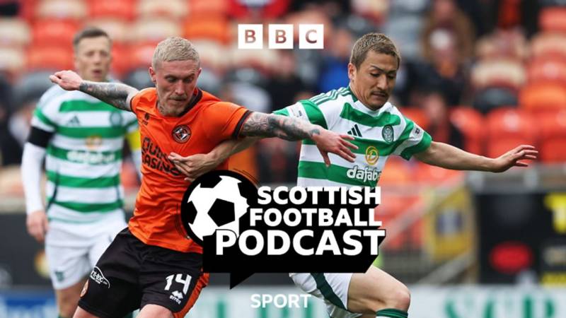 Podcast: Celtic & Dundee United in-depth preview