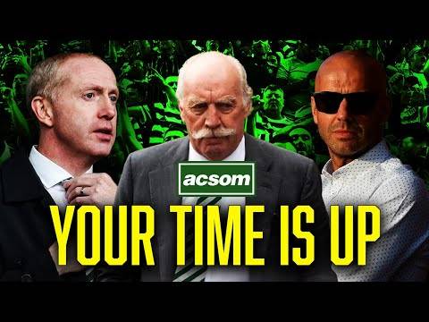 Celtic Board must admit their own failings & make changes NOW // ACSOM // A Celtic State of Mind