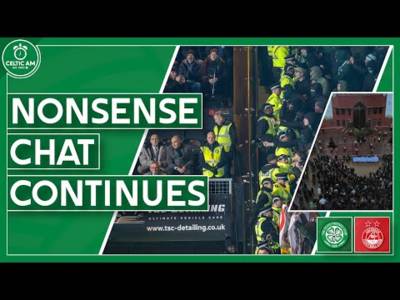 The media attack Celtic fans & have a nightmare over photo | + another fan demo & Aberdeen