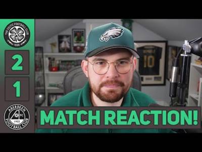 GOT WHAT WE DESERVED! | Celtic 3-1 Aberdeen | MATCH REACTION!