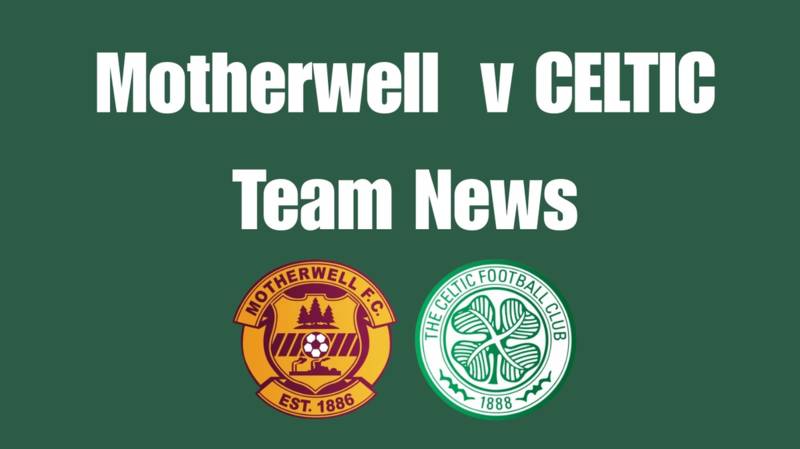 Celtic Starting 11 v Motherwell