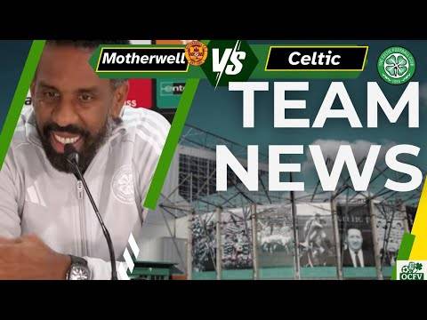 Motherwell v Celtic team news