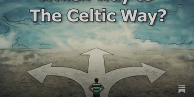 Celtic 2026 and Beyond Part I