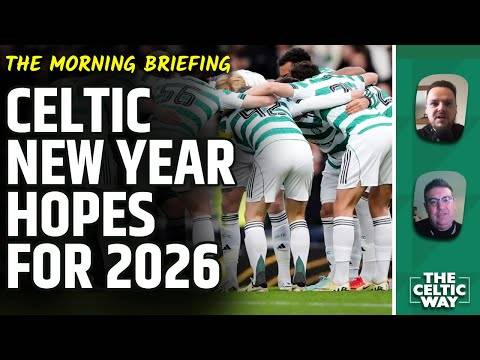 Celtic hopes for 2026 after a tumultuous year on and off the pitch