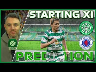 Celtic v Rangers | Starting XI Prediction