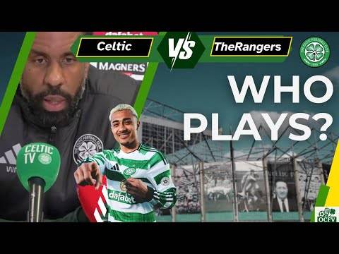 Celtic V Rangers Pre-view
