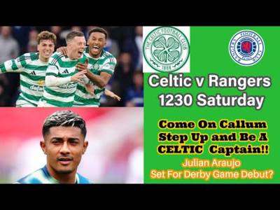 CELTIC v Rangers: Glasgow Derby D Day for Nancy