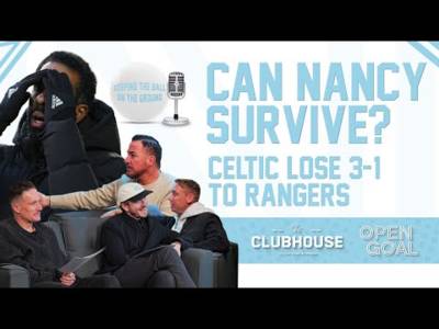 CAN WILFRIED NANCY SURVIVE CELTIC’S 3-1 LOSS TO RANGERS? | Keeping The Ball On The Ground