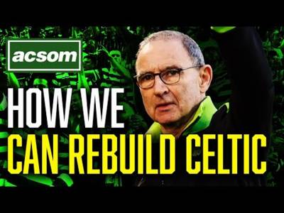 How the Board & the fans can come together to rebuild Celtic // ACSOM // A Celtic State of Mind
