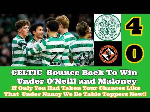 CELTIC 4 Dundee United 0: CELTIC Bounce Back and Take Their Chances At Last!!
