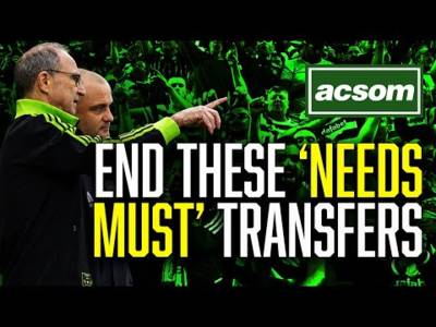 This has to be final time “needs must” deals dominate a transfer window ACSOM A Celtic State of Mind