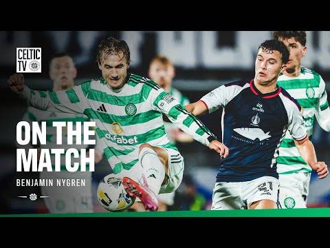 On the Match with Benjamin Nygren | Falkirk 0-1 Celtic (14/01/26)