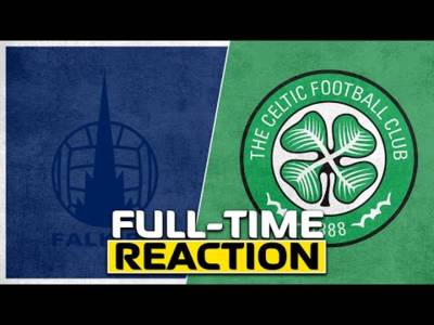 Falkirk v Celtic | Live Full-Time Reaction