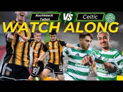 Auchinleck Talbot V Celtic watch along