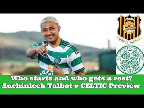 Auchinleck Talbot v CELTIC: How Many Will Celtic Score in Cup Tie Against Minnows?