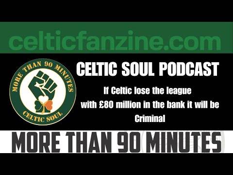 If Celtic lose the league with £80 million in the bank it will be Criminal