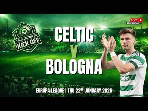 ?️ CTK LIVE: Can O’Neill Repeat Euro Trick As Celtic Take On Bologna? (Preview)