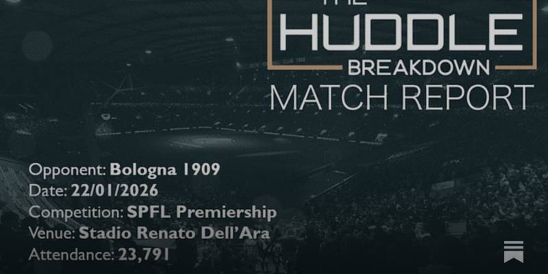 Bologna 1909 2, Celtic 2 – 22nd January, 2026 Bologna 1909 2, Celtic 2 – 22nd January, 2026