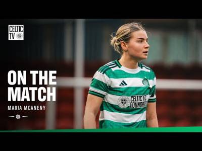 On the Match with Maria McAneny | Celtic FC Women 1-0 Montrose 🎙️