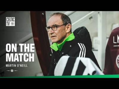 On The Match with Martin O’Neill | Hearts 2-2 Celtic (25/01/26)