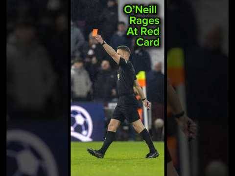 Hearts 2-2 Celtic | Martin O’Neill annoyed by baffling red card