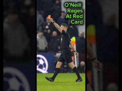 Hearts 2-2 Celtic | Martin O’Neill annoyed by baffling red card