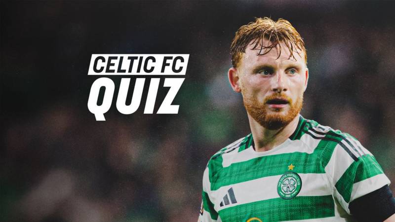 Celtic FC Quiz: Celtic v FC Utrecht