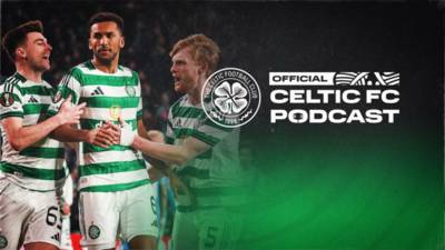 Official Celtic FC Podcast: Post-match reaction as Celtic progress in the Europa League