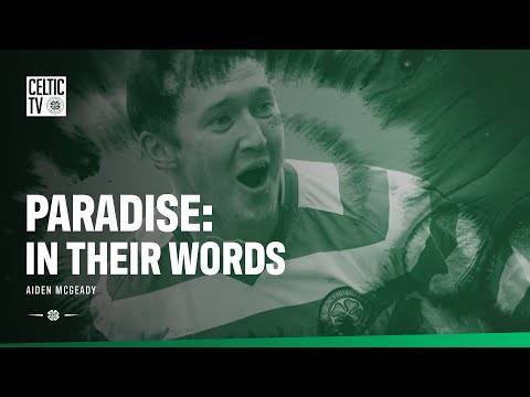 ?️?️ Exclusive Feature | Paradise in Their Words | Aiden McGeady