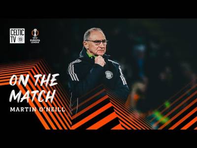On the Match: Martin O’Neill reflects on a strong European night at Paradise (29/01/26)