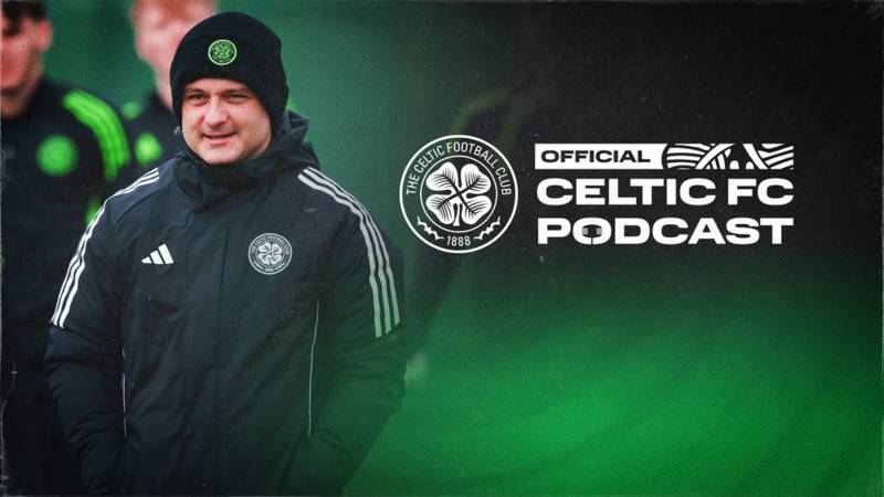 Official Celtic FC Podcast: Falkirk build-up and reaction to UEL knockout play-off draw