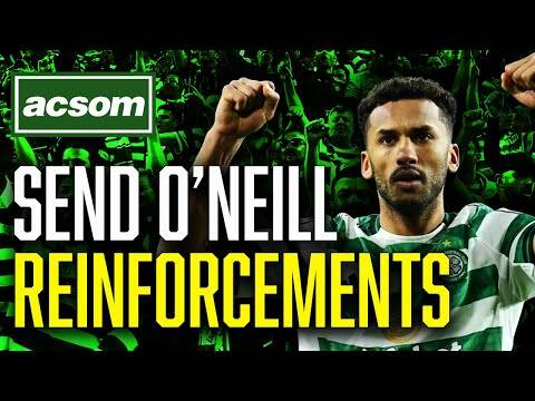 O’Neill working wonders but Deadline Day quickly approaching for Board ACSOM A Celtic State of Mind