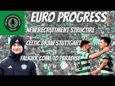 Euro Progress // Recruitment Shake Up // Falkirk at Paradise Euro Progress // Recruitment Shake Up // Falkirk at Paradise