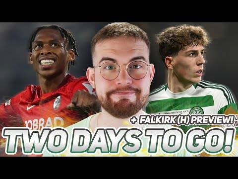 Celtic are making a RIP ROARING MESS OF THINGS with 2 DAYS LEFT of window! | YOUR opinions and more!