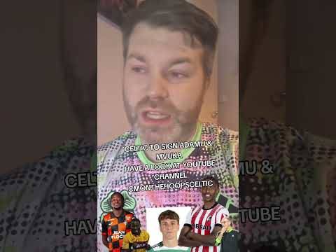 ADAMU AND MVUKA! #celticfc