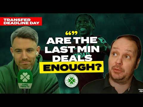 DEADLINE DAY LIVE &ndash; CELTIC REJECT £25M FOR ENGELS?! ADAMU ON LOAN AND?