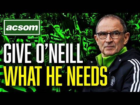 Will Board hold firm on Engels & will they deliver what O’Neill needs? ACSOM A Celtic State of Mind
